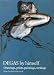 Degas by Himself: Drawings, Paintings, Writings