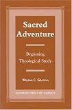 Sacred Adventure: Beginning Theological Study