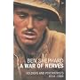 A War of Nerves: Soldiers and Psychiatrists, 1914-1994