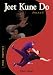 Jeet Kune Do: From A to Z: v. 1 (Jeet Kune Do A to Z)