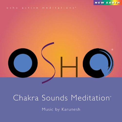 Osho Chakra Sounds Osho Chakra Sounds