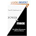 Power vs. Force: The Hidden Determinants of Human Behavior