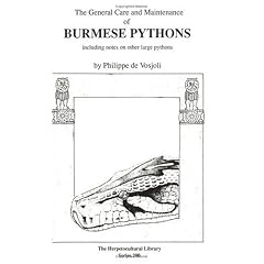 The General Care and Maintenance of Burmese Pythons (Herpetocultural Library Series 200)