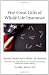 Five Great Gifts of Whole Life Insurance: Benefits Found Only In Whole Life Insurance That Other Cash Value Life Insurance, Investment, and Financial Products Only Dream Of Offering