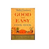 Betty Crocker's Good and Easy Cookbook