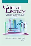 Critical Literacy: A Collection of Articles from the Australian Literacy Educators Association