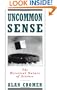 Uncommon Sense: The Heretical Nature of Science