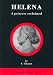 Helena - Princess Reclaimed: The Life and Times of Queen Victoria's 3rd Daughter