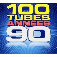 100 Tubes Ann�es 90