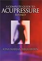 A Complete Guide to Acupressure: Jin Shin Do