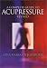 A Complete Guide to Acupressure: Jin Shin Do