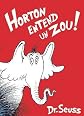 Horton Entend un Zou! = Horton Hears a Who!   [FRE-HORTON ENTEND UN ZOU] [French Edition] [Hardcover]