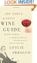 The Simple & Savvy Wine Guide: Buying, Pairing, and Sharing for All