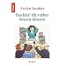 Das h�tt' ich vorher wissen m�ssen