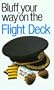 The Bluffer's Guide to the Flight Deck: Bluff Your Way on the Flight Deck (Bluffer's Guides - Oval Books)