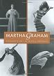 Martha Graham: A Dancer's Life