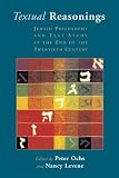 Textual Reasonings: Jewish Philosophy and Text Study at the End of the Twentieth Century (Radical Traditions)
