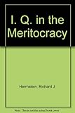 I.Q. in the meritocracy