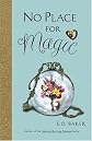 No Place for Magic