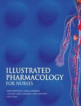 Illustrated Pharmacology for Nurses (Hodder Arnold Publication)