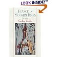 France in Modern Times: From the Enlightenment to the Present by Gordon Wright