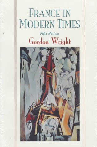 France in Modern Times: From the Enlightenment to the Present