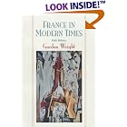 Click here to buy  France in Modern Times: From the Enlightenment to the Present  by Gordon Wright.