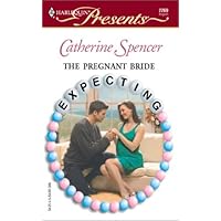 The Pregnant Bride (Harlequin Presents Expecting #2269)