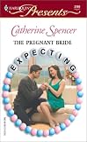 The Pregnant Bride (Harlequin Presents Expecting #2269)