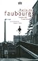 Paris des faubourgs : Formation-Transformation