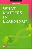 What Matters in Learning?
