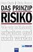 Das Prinzip Risiko