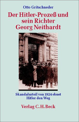 Der Hitler-Proze� und sein Richter Georg Neithardt