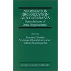 Click here to buy Information Organization and Databases - Foundations of Data... by  Katsumi Tanaka, Shahram Ghandeharizadeh, and Yahiko Kambayashi.