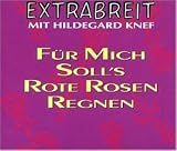 F�r Mich Soll'S Rote Rosen Regnen - Extrabreit & Hildegard Knef