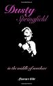 Dusty Springfield: In the Middle of Nowhere (Popular Culture)