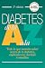 Diabetes de la A a la Z 5E
