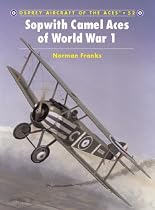 Sopwith Camel Aces of World War 1 (Osprey Aircraft of the Aces)