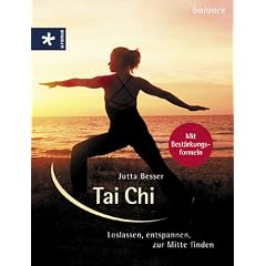 Tai Chi. Loslassen, entspannen, zur Mitte finden