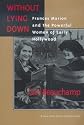 Without Lying Down: Frances Marion and the Powerful Women of Early Hollywood