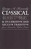 Classical Rhetoric and Its Christian and Secular Tradition from Ancient to Modern Times