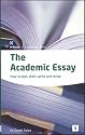 The Academic Essay: How to Plan, Draft, Write and Edit (In-Focus - a Studymates Series)
