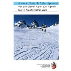 SAC Alpine Skitouren Glarus - St.Gallen - Appenzell: Von den Glarner Alpen zum Alpstein