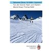 SAC Alpine Skitouren Glarus - St.Gallen - Appenzell: Von den Glarner Alpen zum Alpstein