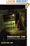 Translating Time: Cinema, the Fantastic, and Temporal Critique (John Hope Franklin Center Books)