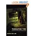 Translating Time: Cinema, the Fantastic, and Temporal Critique (John Hope Franklin Center Books)