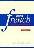 Using French: A Guide to Contemporary Usage
