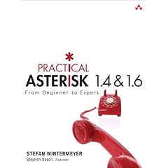 Practical Asterisk 1.4 & 1.6: From Beginner to Expert