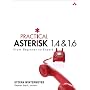 Practical Asterisk 1.4 & 1.6: From Beginner to Expert