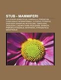 Stub - Mammiferi: Sus Scrofa Domesticus, Chinchilla, F D Ration Cynologique Internationale, Eutheria, Pteropus, Erethizon Dorsatum, Must